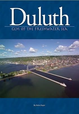 Duluth: Gem Of The Freshwater Sea