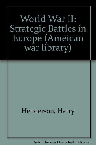 American War Library - World War II: Strategic Battles in Europe by Earle Rice Jr.