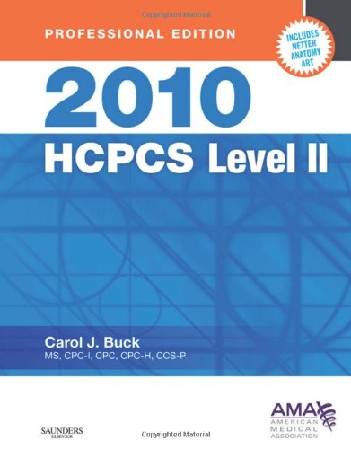 2010 HCPCS Level II (Professional Edition) (HCPCS (American Medical Assn)) by Carol J. Buck MS CPC CCS-P