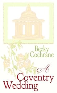 A Coventry Wedding by Becky Cochrane