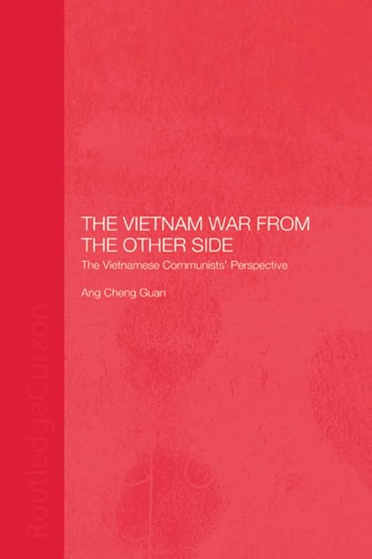 The Vietnam War from the Other Side by Cheng Guan Ang