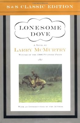 Lonesome Dove: A Novel