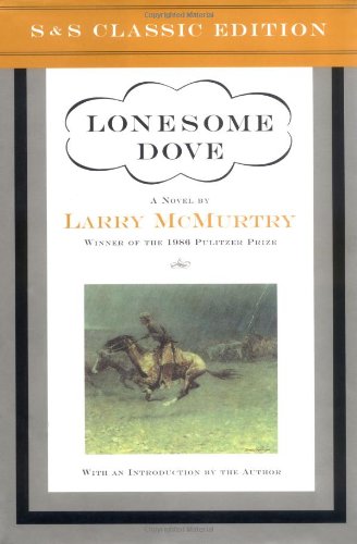 Lonesome Dove: A Novel by Larry McMurtry