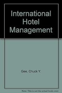 International Hotel Management by Chuck Y. Gee