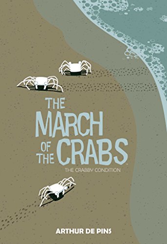March of the Crabs Vol. 1 by Arthur De Pins