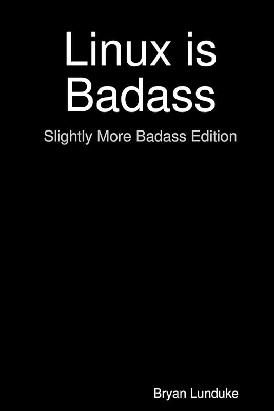 Linux is Badass by Bryan Lunduke
