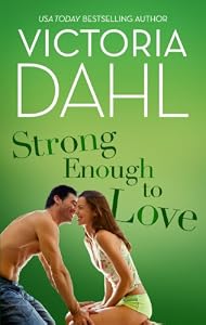 Strong Enough to Love by Victoria Dahl