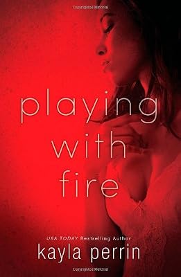 Playing With Fire