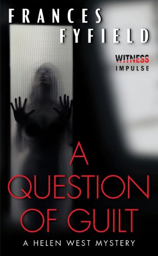 A Question of Guilt: A Helen West Mystery by Frances Fyfield