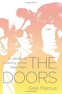 The Doors: A Lifetime of Listening to Five Mean Years