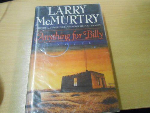 Anything for Billy by Larry McMurtry