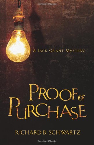 Proof of Purchase (The Jack Grant Mysteries) by Richard B. Schwartz
