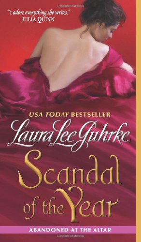 Scandal of the Year: Abandoned at the Altar by Laura Lee Guhrke