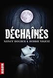 Déchaînés (ex : Chroniques de springwolf T.1) par Nancy Holder Déchaînés (ex : Chroniques de springwolf T.1) par Nancy Holder