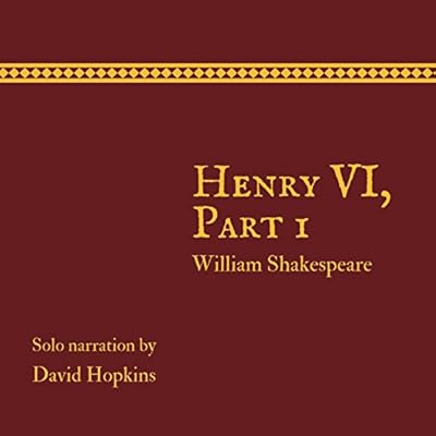 Henry VI: Part 1: Director's Playbook Edition