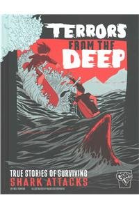 Terrors from the Deep: True Stories of Surviving Shark Attacks by Nel Yomtov 
			
			
		
		
		
       	 
       		
       			,