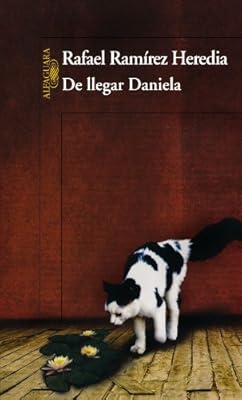 De llegar Daniela (Spanish Edition)