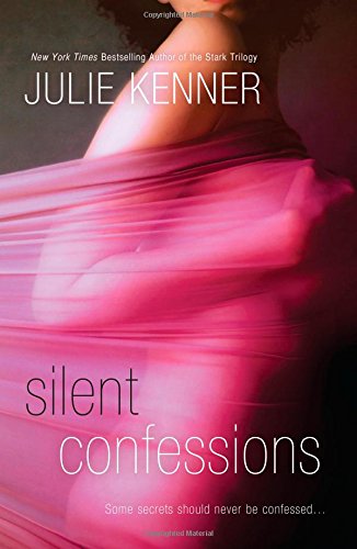 Silent Confessions by Julie Kenner
