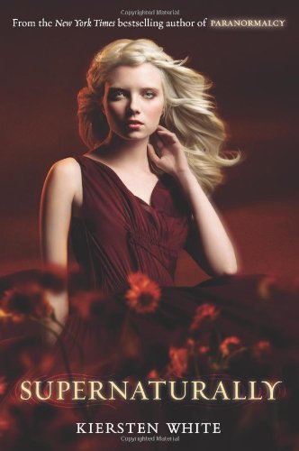 Supernaturally by Kiersten White