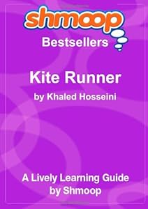 The Kite Runner: Shmoop Bestsellers Guide