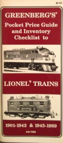 Greenberg's pocket price guide and inventory checklist to Lionel trains: 1901-1942 & 1945-1989 by Bruce C Greenberg