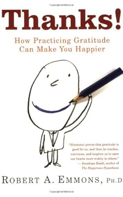 Thanks!: How Practicing Gratitude Can Make You Happier