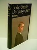 Author: Botho Strauß - Der junge Mann - publisher: Aufbau [edition: 1. Auflage] - Botho Strauß