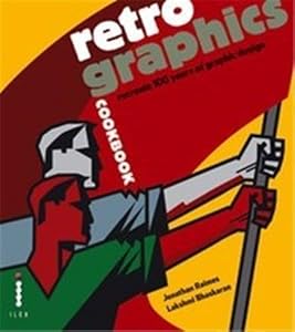 Retro Graphics Cookbook /anglais by Jonathan Raimes