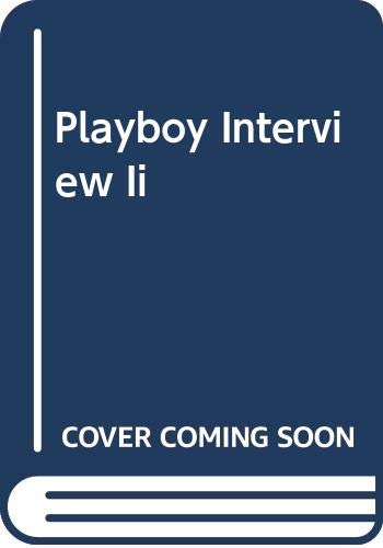 Playboy Interview Ii by Barry G. Golson