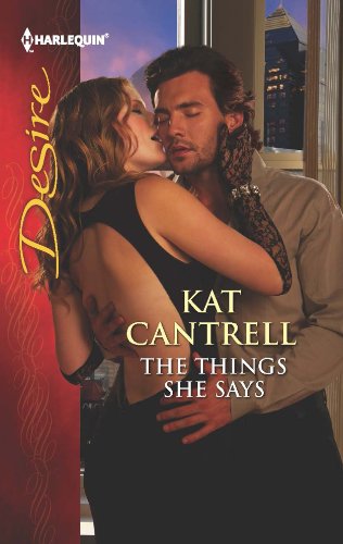 The Things She Says by Kat Cantrell