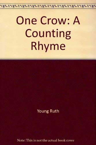 One crow: A counting rhyme by Jim Aylesworth