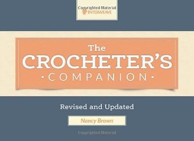 The Crocheter's Companion: Revised and Updated