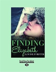 Finding Elizabeth by Louise Forster