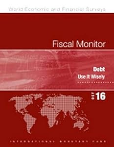 Fiscal Monitor: October 2016 (World Economic and Financial Surveys)
