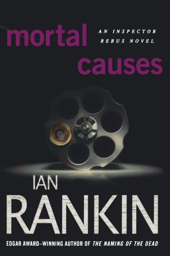 Mortal Causes by Ian Rankin