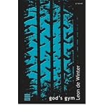 [God's Gym [ GOD'S GYM ] By De Winter, Leon ( Author )Oct-01-2009 Paperback - Leon De Winter