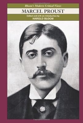 Marcel Proust (Bloom's Modern Critical Views)
