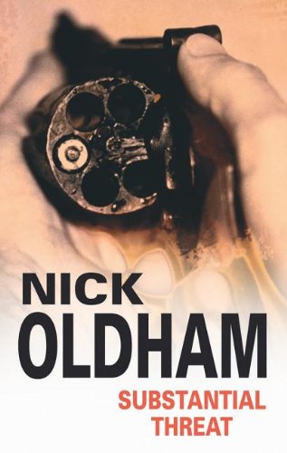 Substantial threat by Nick Oldham