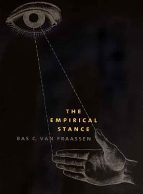 The Empirical Stance (The Terry Lectures Series)