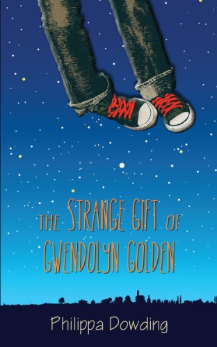 The Strange Gift of Gwendolyn Golden by Philippa Dowding