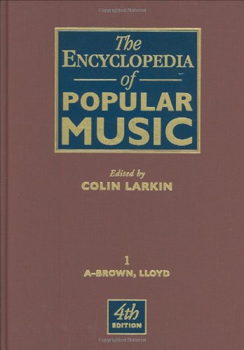 The Encyclopedia of Popular Music (Encyclopedia of Popular Music (10 Vols)) by Colin Larkin