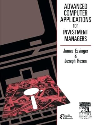 Advanced Computer Applications for Investment Managers