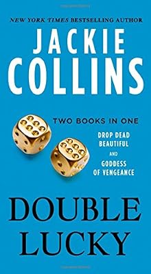 Double Lucky: Two Books in One: Drop Dead Beautiful and Goddess of Vengeance
