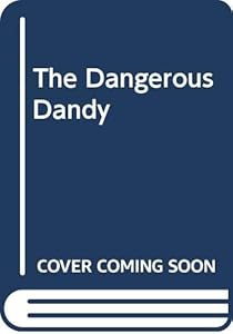 The Dangerous Dandy