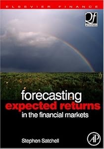 Forecasting Expected Returns in the Financial Markets (Quantitative Finance) by Stephen Satchell