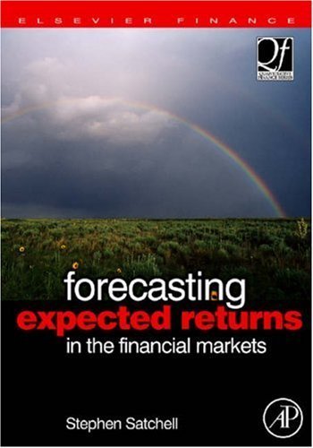 Forecasting Expected Returns in the Financial Markets (Quantitative Finance) by Stephen Satchell