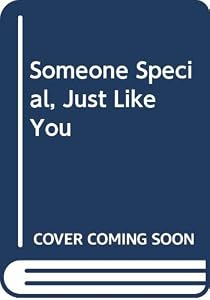Someone Special, Just Like You by Tricia Brown