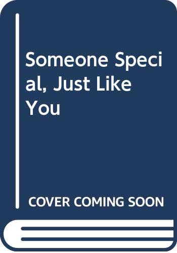 Someone Special, Just Like You by Tricia Brown