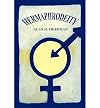 [ [ [ Hermaphrodeity [ HERMAPHRODEITY ] By Friedman, Alan H ( Author )Mar-01-2002 Paperback