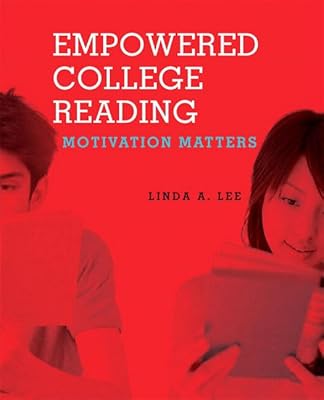 Empowered College Reading: Motivation Matters (with MyReadingLab Student Access Code Card)